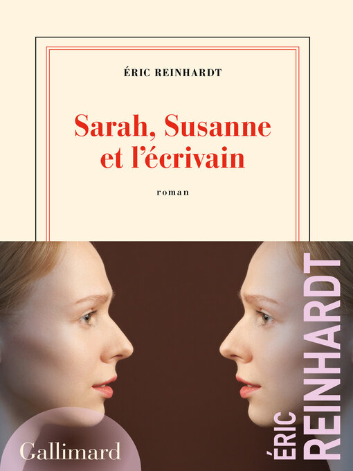 Title details for Sarah, Susanne et l'écrivain by Éric Reinhardt - Available